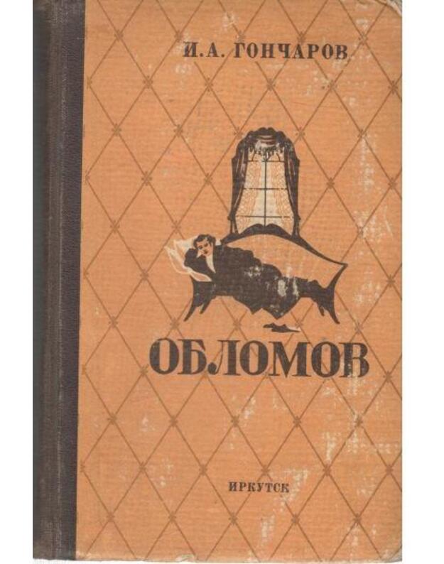 Oblomov. Roman / 1956 - Goncharov I. A. 