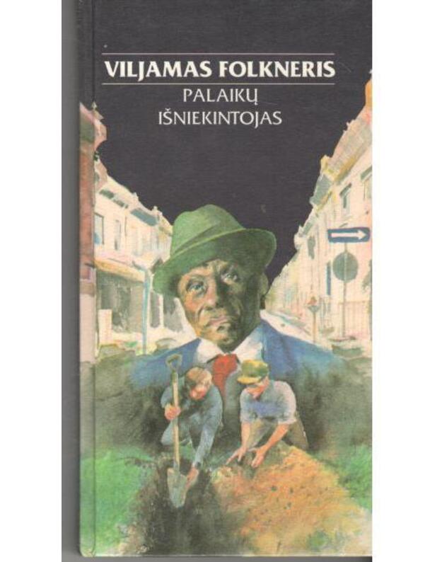 Palaikų išniekintojas. Romanas / 1994, 2-as leidimas - Folkneris Viljamas / Faulkner William