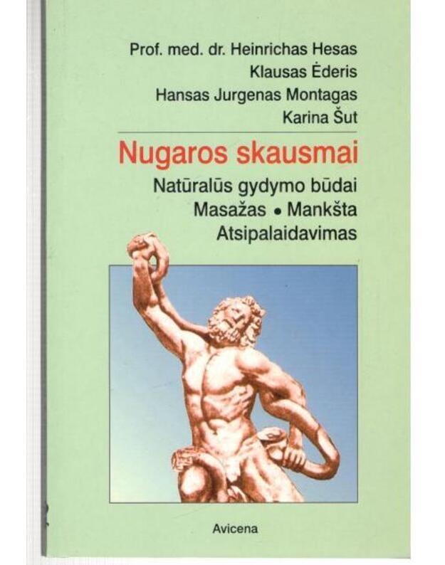 Nugaros skausmai. Natūralūs gydymo būdai - Hesas Heinrichas, Ėderis Klausas ir kt.