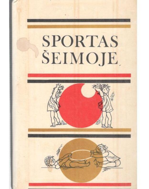 Sportas šeimoje - Buga L., Falk J., Ivani M. ir kt.