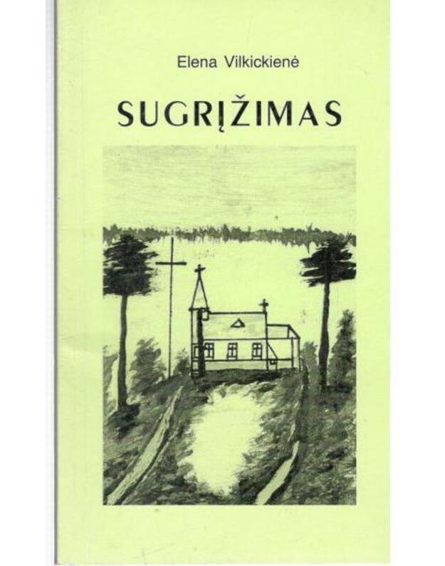 Sugrįžimas. Poezija - Vilkickienė Elena