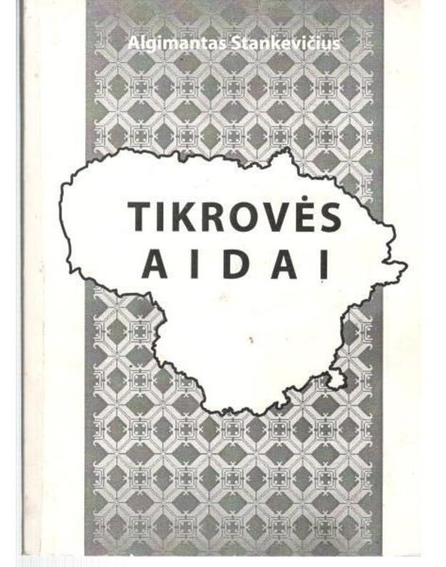 Tikrovės aidai - Stankevičius Algimantas
