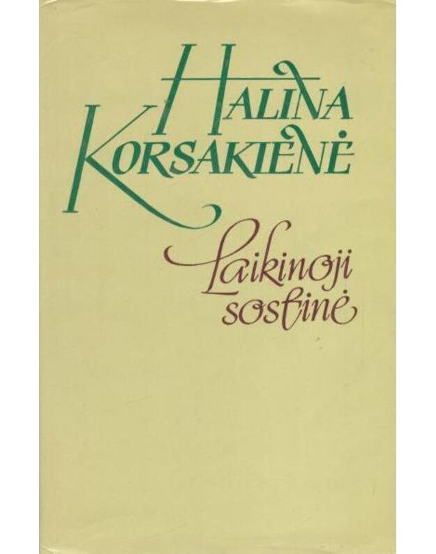 Laikinoji sostinė. Romanas - Korsakienė Halina