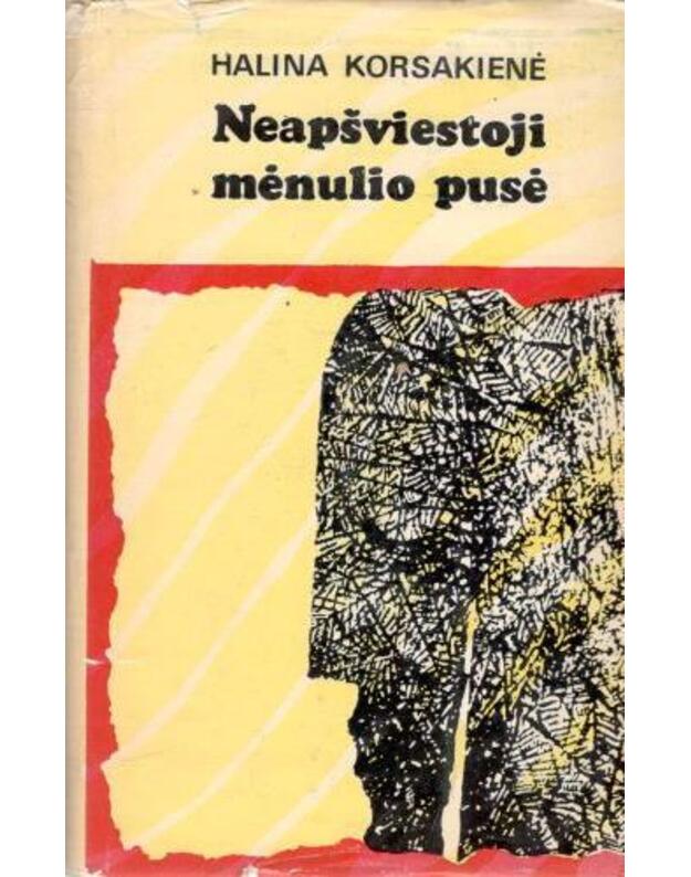 Neapšviestoji mėnulio pusė. Apsakymai - Korsakienė Halina