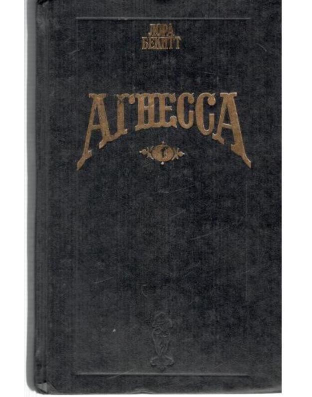 Agnessa. Roman, t. 1 - Bekitt Lora / Beckitt Lora