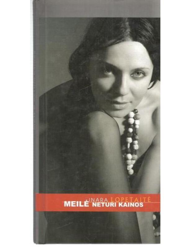 Meilė neturi kainos / 2007 - Lopetaitė Inara