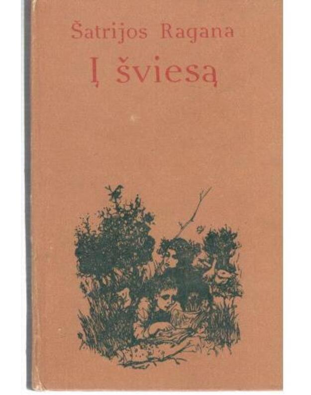 Į šviesą. Apsakymai - Šatrijos Ragana (Marija Pečkauskaitė)