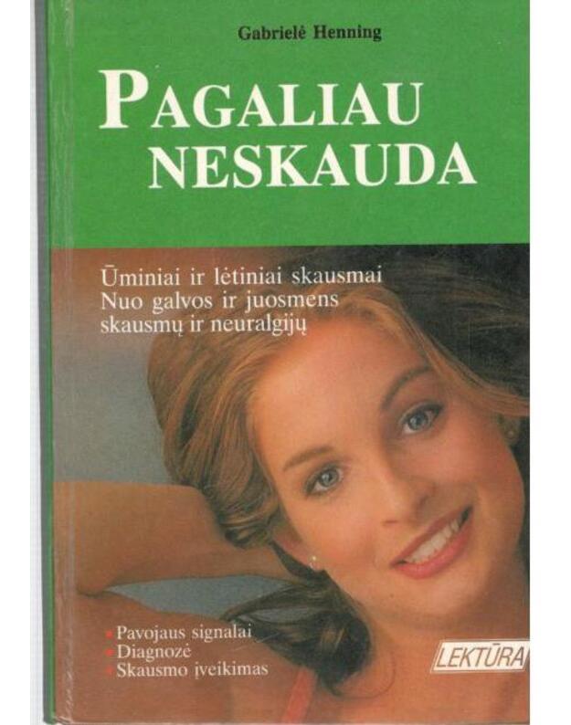 Pagaliau neskauda - Hennink Gabrielė