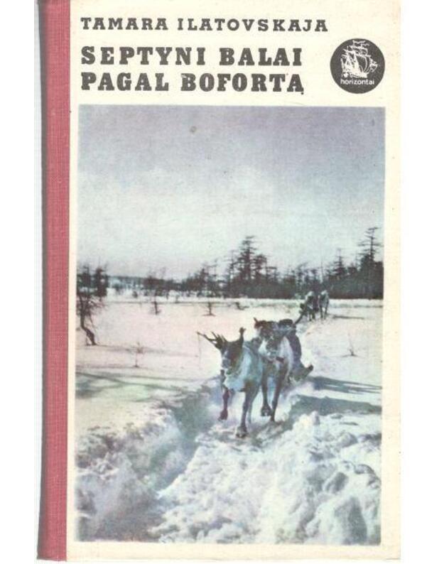 Septyni balai pagal Bofortą / Horizontai (Tolijomi Šiaurė, Čiukčija) - Tamara Ilatovskaja
