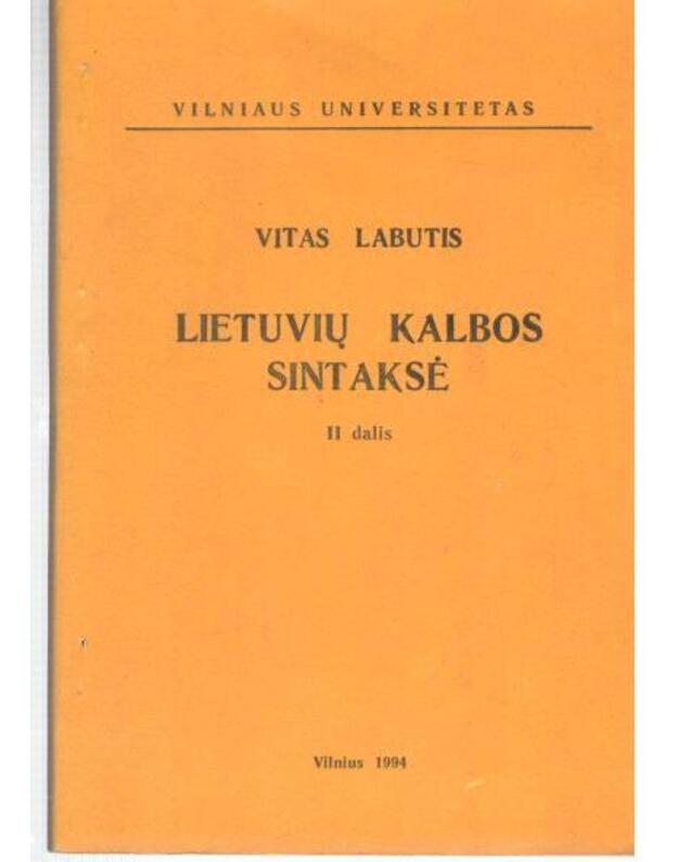 Lietuvių kalbos sintaksė. II dalis - Labutis Vitas
