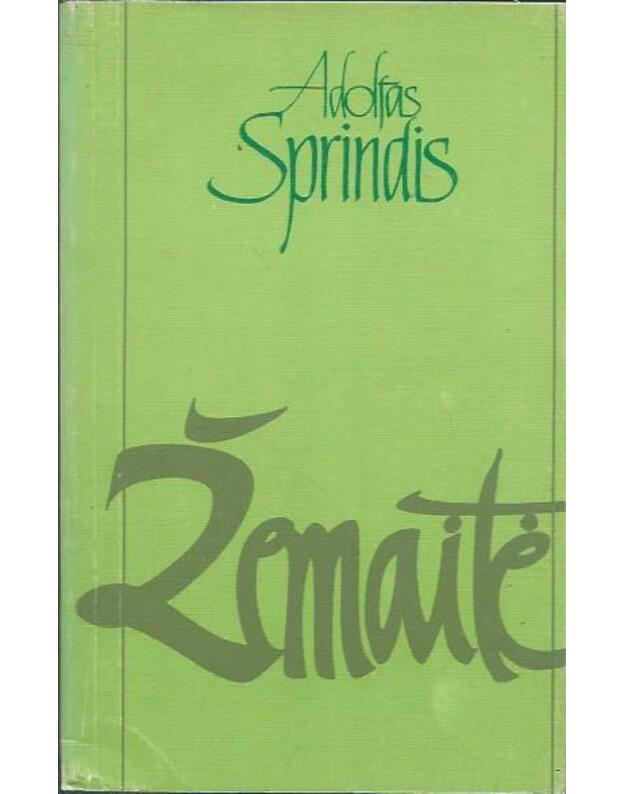 Žemaitė. Monografija / 2-as leidimas 1988 - Sprindis Adolfas