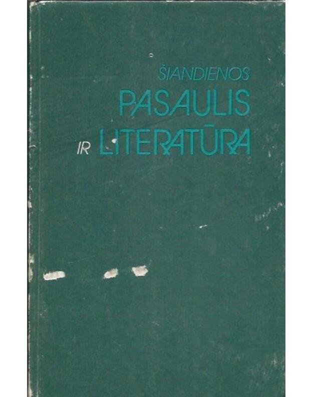 Šiandienos pasaulis ir literatūra - sud. Dautartienė Margarita, Grigas Romualdas