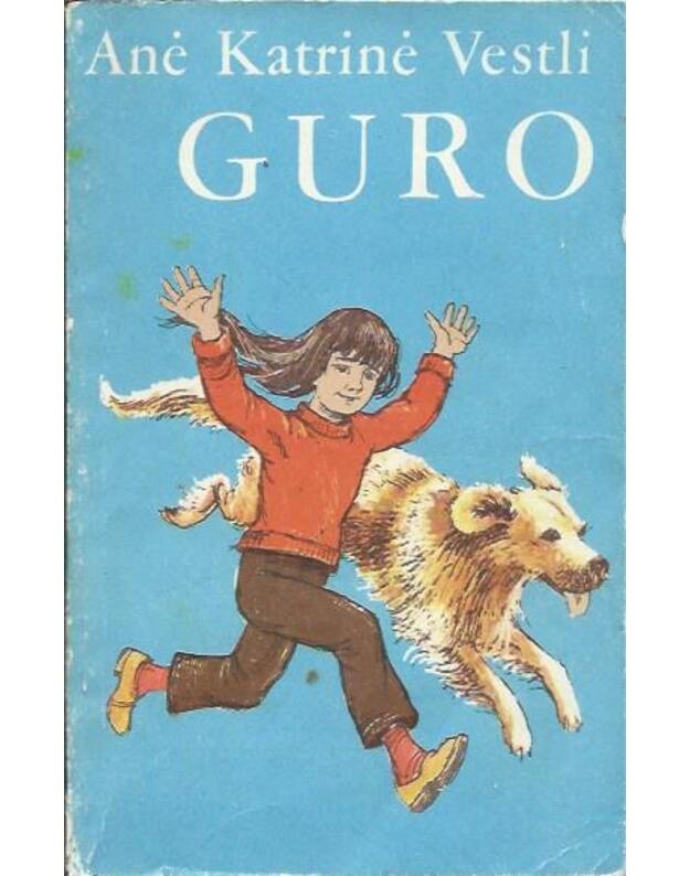 Guro. Apysaka - Anė Katrinė Vestli