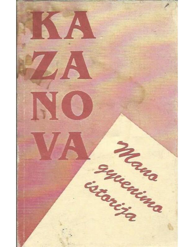 Mano gyvenimo istorija - Kazanova 