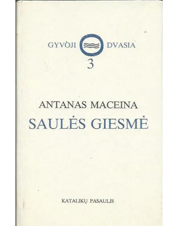Saulės giesmė / Gyvoji dvasia 3 - Maceina Antanas 