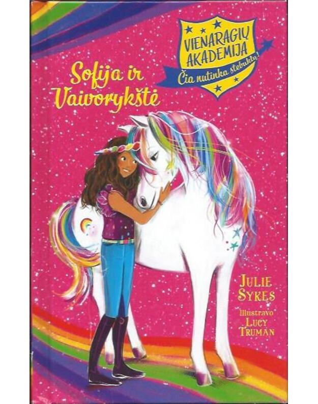 Sofija ir Vaivorykštė/ Vienaragių akademija - Sykes Plum 