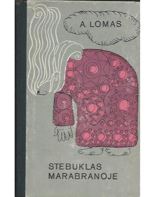 Stebuklas Marabranoje. Fantastinė apysaka - Lomas A.