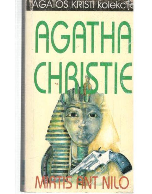 Mirtis ant Nilo. Romanas / Agatos Kristi kolekcija - Christie Agatha / Kristi Agata