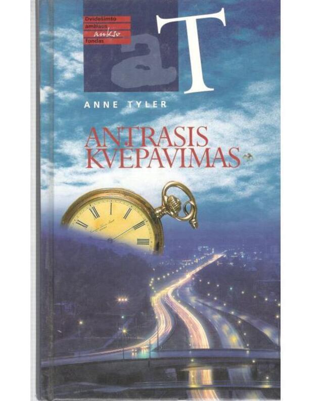 Antrasis kvėpavimas. Romanas / Dvidešimto amžiaus Aukso fondas - Tyler Anne