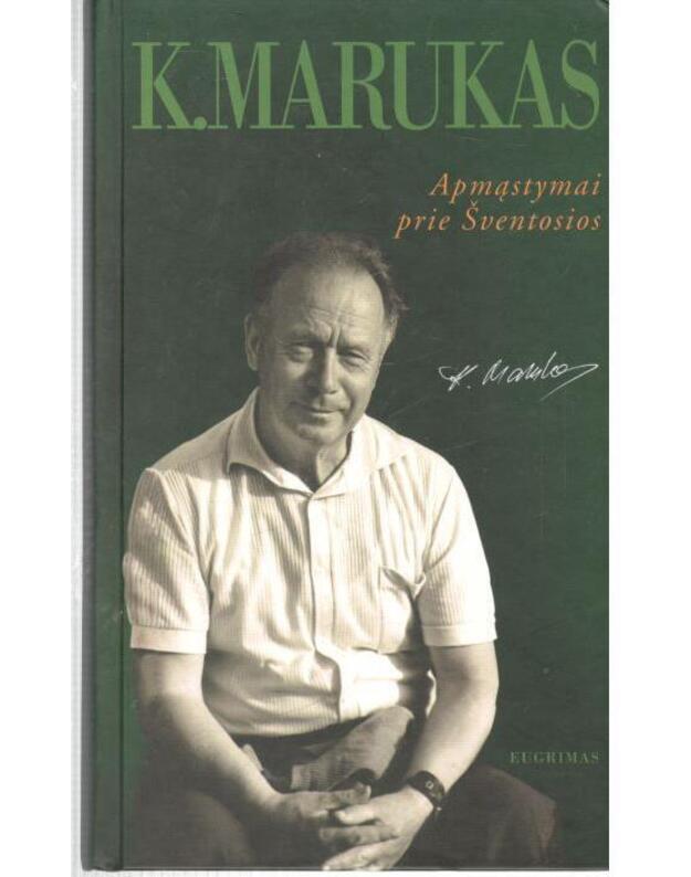 Apmąstymai prie Šventosios - Marukas Kazys