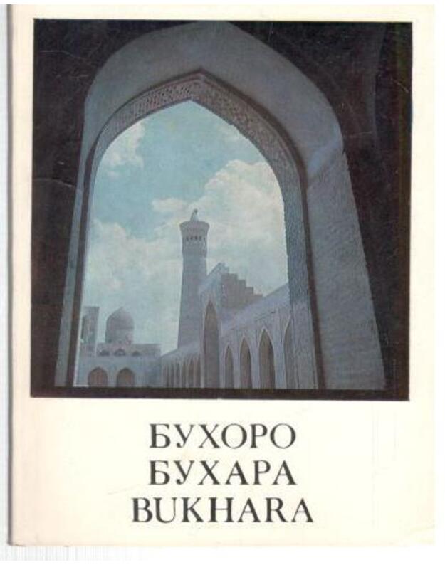 Buxoro. Buxara. Bukhara - tekst A. Klebleeva
