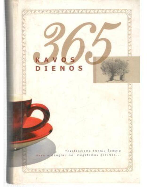 365 kavos dienos - sudarytojos: Janina Ančerienė ir Lina Karalienė