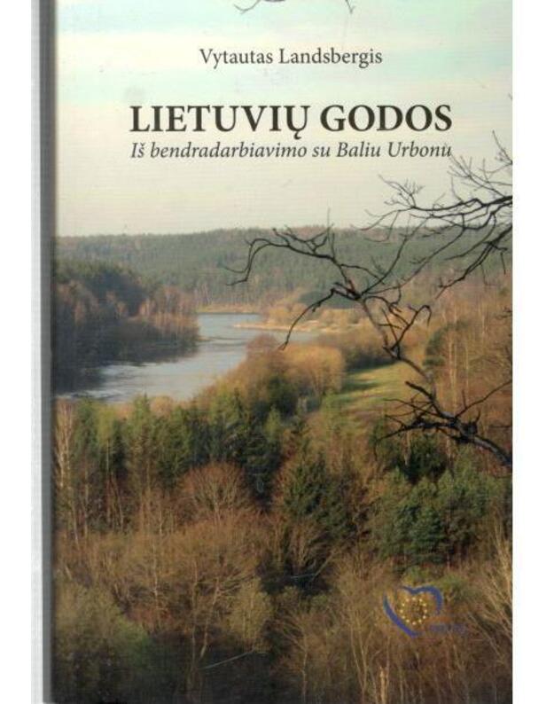 Lietuvių godos. Iš bendradarbiavimo su Baliu Urbonu - Landsbergis Vytautas 