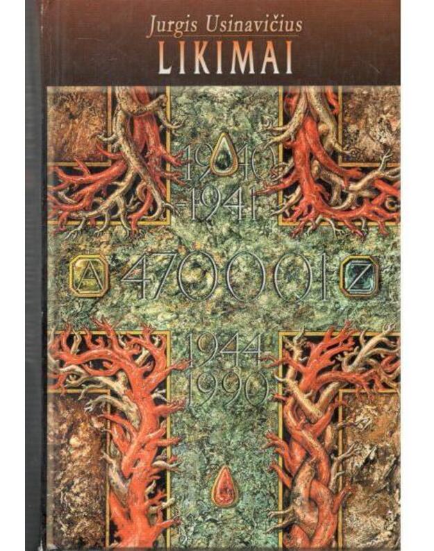 Likimai. Istorinis romanas - Usinavičius Jurgis