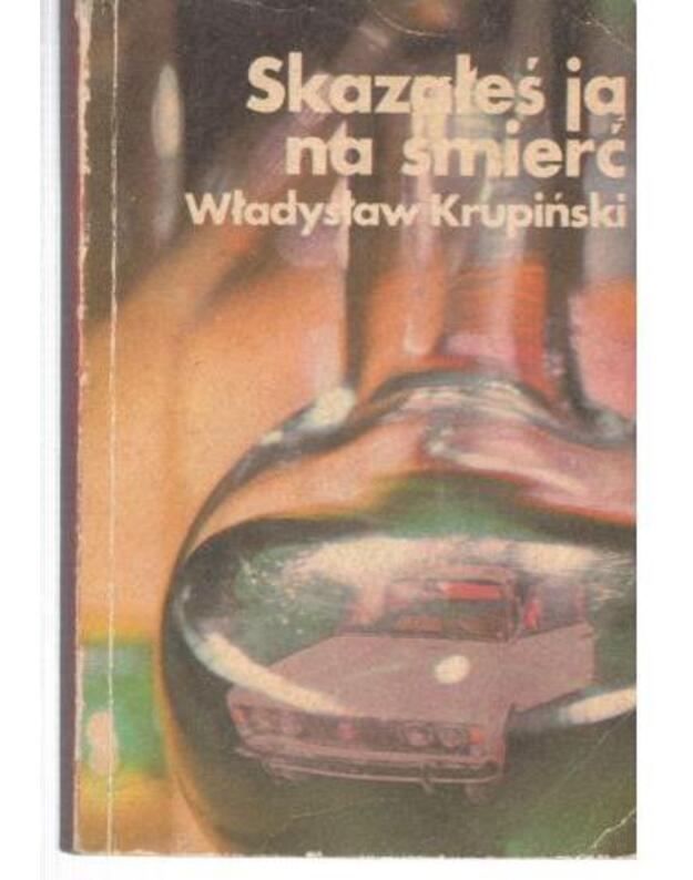 Skazaleš ją na smierč - Krupinski Wladyslaw