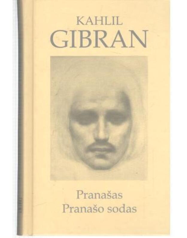 Pranašas. Pranašo sodas / 2008 - Gibran Kahlil 1883-1931