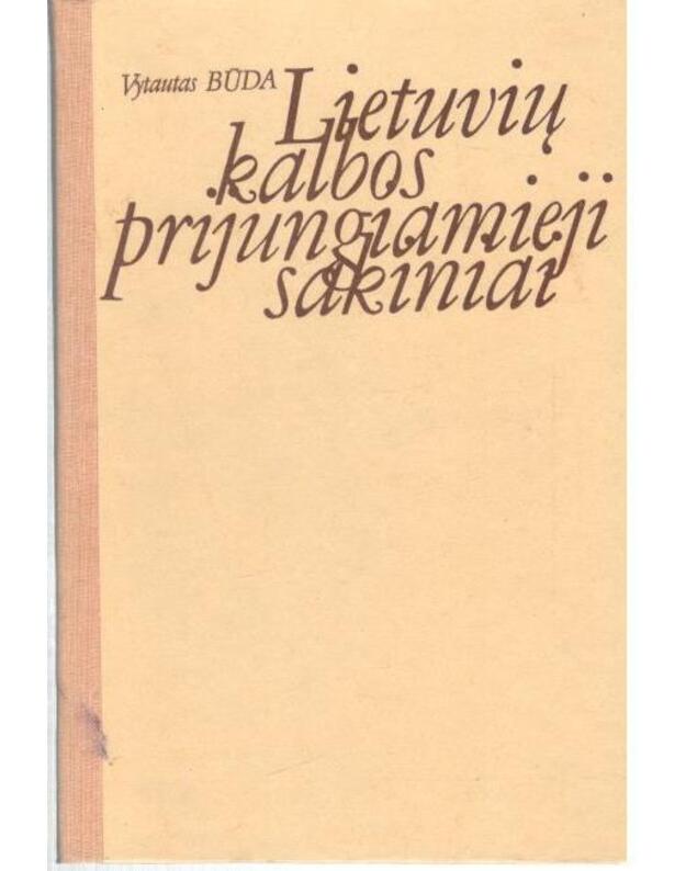 Lietuvių kalbos prijungiamieji sakiniai. Tyrimo istorija - Būda Vytautas