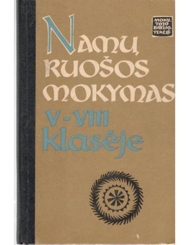 Namų ruošos mokymas V-VIII klasėje / Mokytojo bibliotekėlė - Vaičiulienė A., sudarytoja