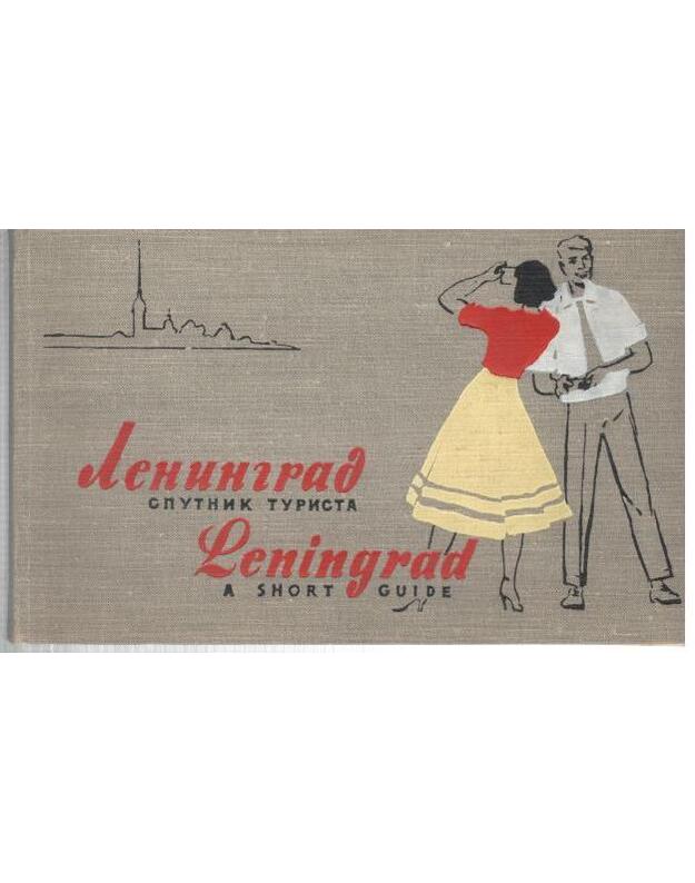 Leningrad. Sputnik turista / Leningrad. A Short Guide - Bessmertnyj A. S., sostavitelj