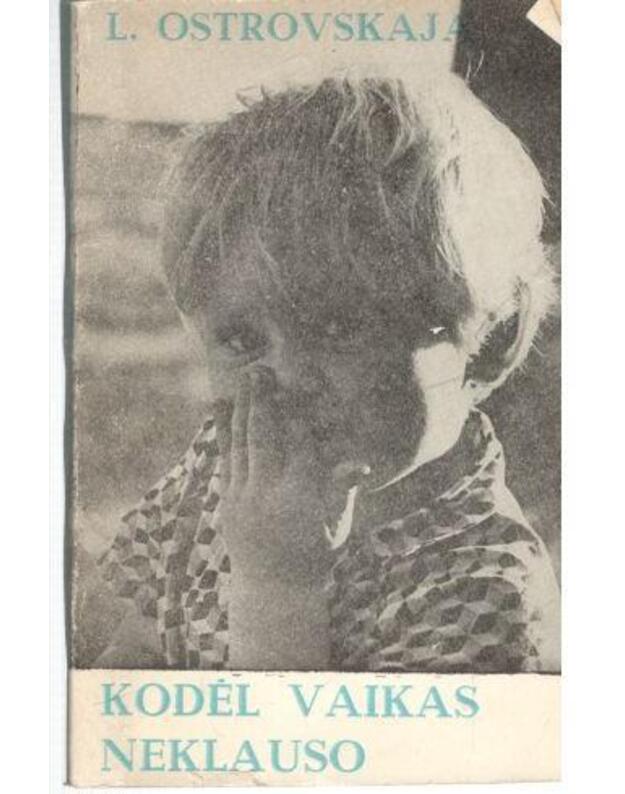 Kodėl vaikas neklauso / 1981 - Ostrovskaja Liudmila