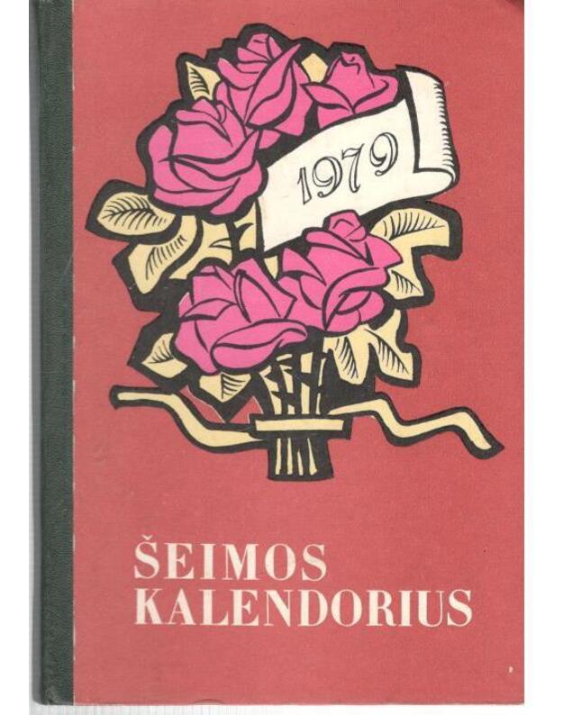 Šeimos kalendorius 1979 - Griciuvienė S., Staskevičienė M., sudarytojos