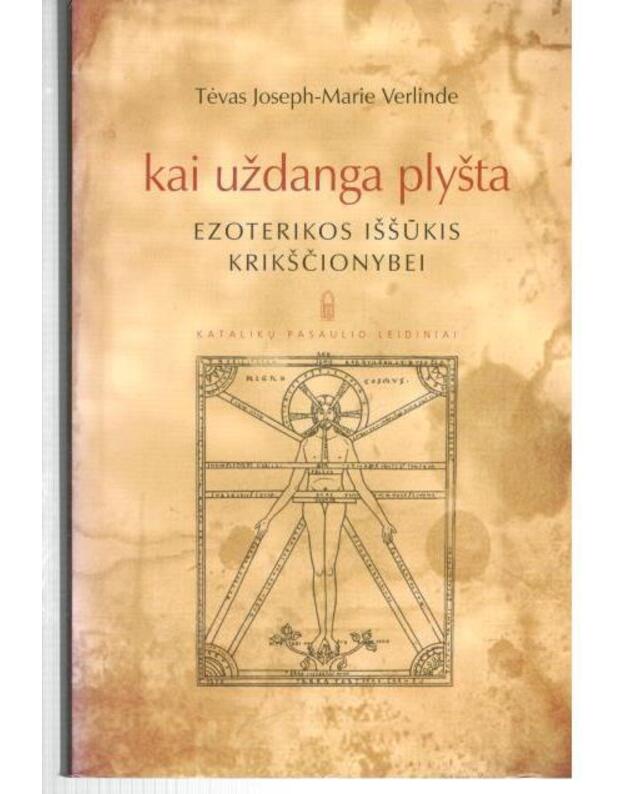Kai uždanga plyšta. Ezoterikos iššūkis krikščionybei - Tėvas Joseph-Marie Verlinde