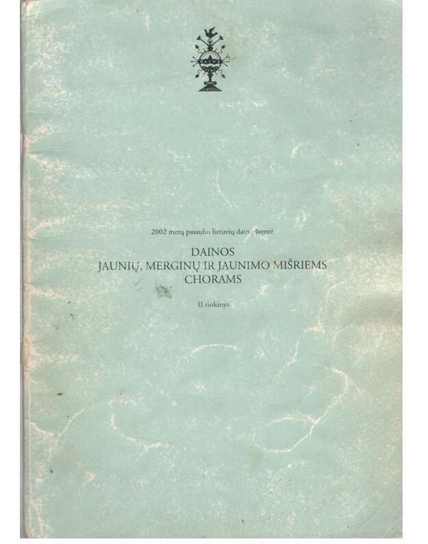Dainos jaunių, merginų ir jaunimo mišriems chorams - Saulius Liausa
