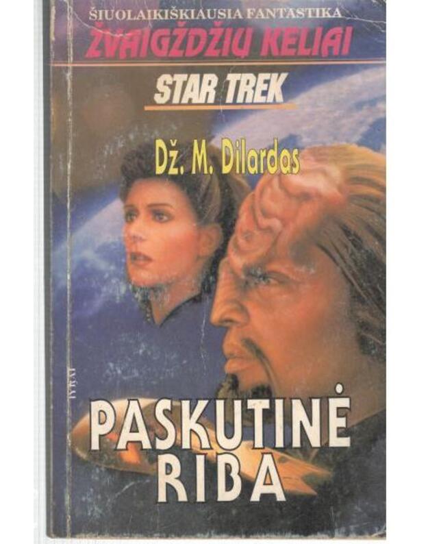 Paskutinė riba / Žvaigždžių keliai - Dilardas Dž. M. 