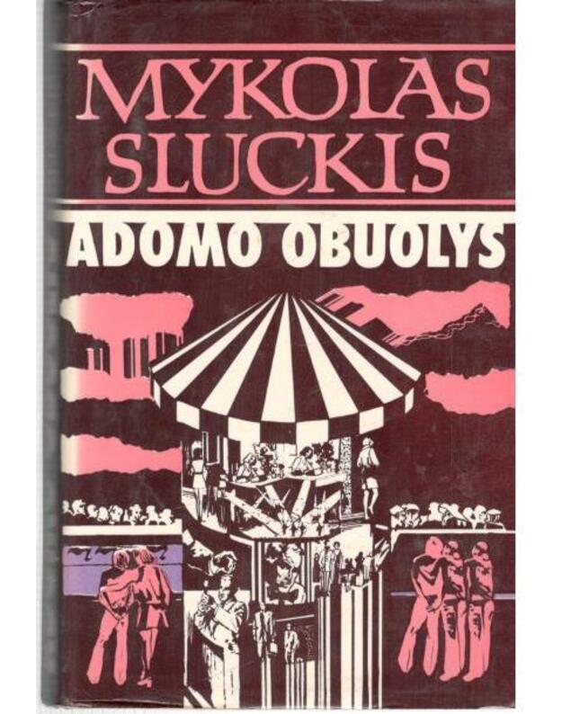 Adomo obuolys. Romanas / 3-as leidimas, 1979 - Sluckis Mykolas