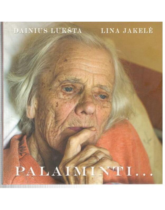 Palaiminti. Fotoalbumas - sudarytoja Lina Jakelė