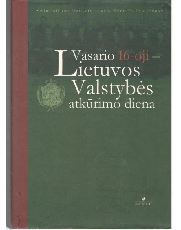 Vasario 16-oji-Lietuvos Valstybės atkūrimo diena - Manelis Eugenijus, Samavičius Romaldas