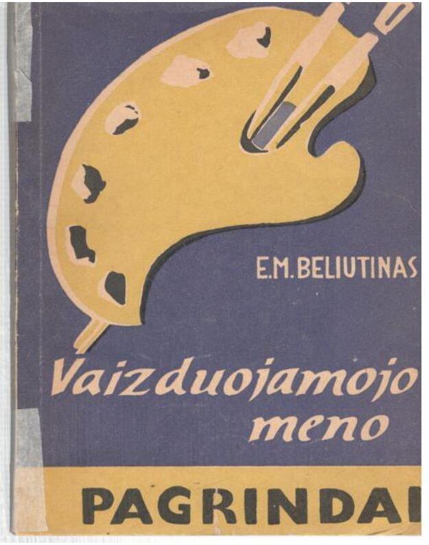 Vaizduojamojo meno pagrindai - Beliutinas E. M.