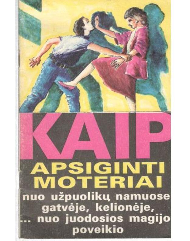 Kaip apsiginti moteriai - parengta pagal Londono firmos Anthea Trust patarimus