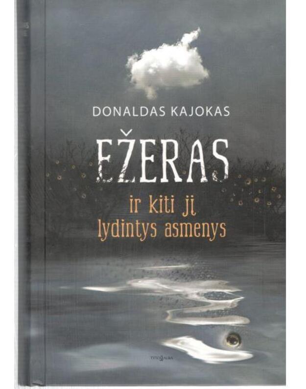 Ežeras ir kiti jį lydintys asmenys - Kajokas Donaldas