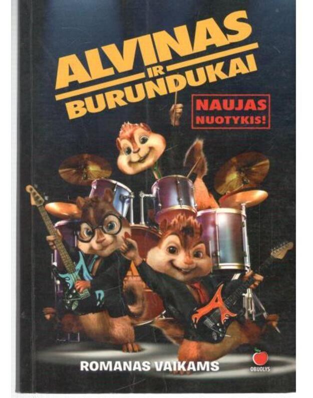 Alvinas ir burundukai. Romanas vaikams - pagal Bagdasariano Rosso filmą