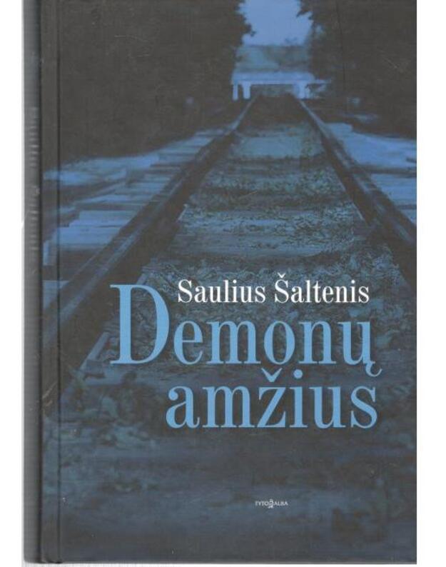 Demonų amžius - Šaltenis Saulius
