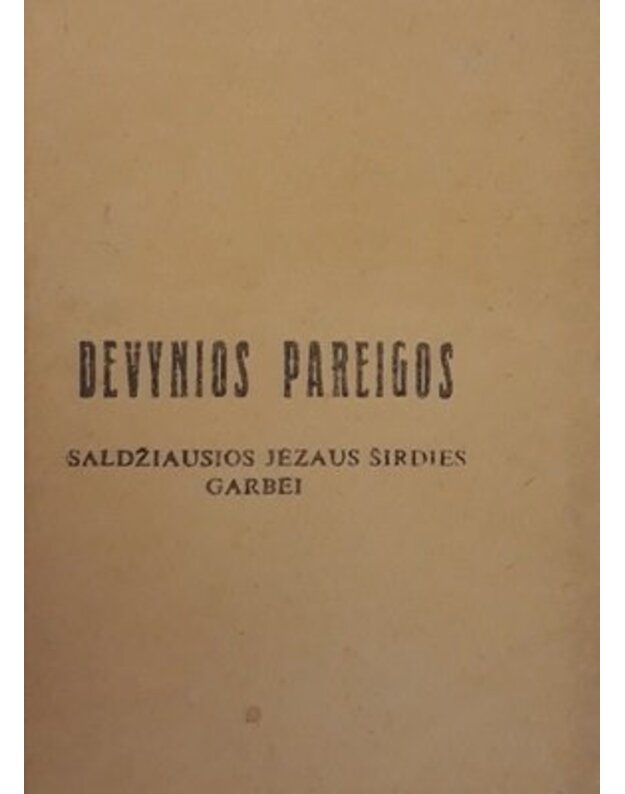 Devynios pareigos. Saldžiausios Jėzaus Širdies garbei - Richstatter S. J. Karl 