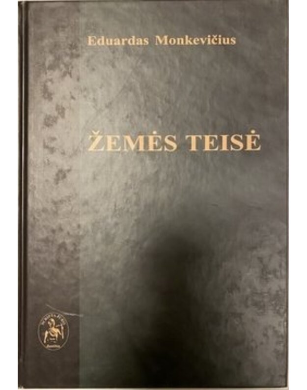 Žemės teisė - Monkevičius Eduardas