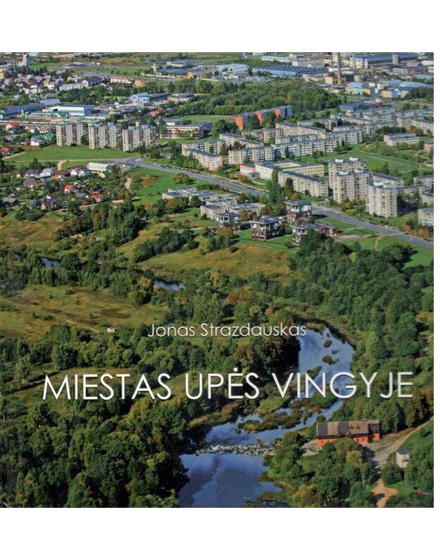Miestas upės vingyje - Strazdauskas Jonas
