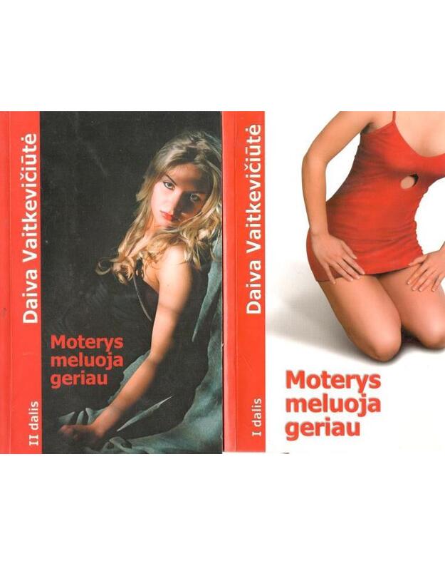 Moterys meluoja geriau. I-II dalys - Vaitkevičiūtė Daiva